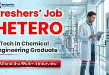 Freshers Chemical Engineering Jobs at Hetero | Attend the Walk-In Interview Freshers Chemical Engineering Jobs at Hetero Careers Walk-In Interview 2026 for Entry-Level Chemistry Jobs