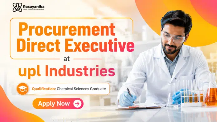 Executive Job at UPL | Chemical Engineering Graduates Apply Now Executive Job at UPL | Chemical Engineering Graduates Apply Now