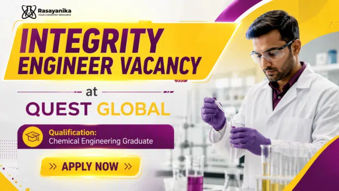 Quest Global Hiring Chemical Engineering Graduates | Integrity Engineer – Pipeline Quest Global Hiring Chemical Engineering Graduates | Integrity Engineer – Pipeline