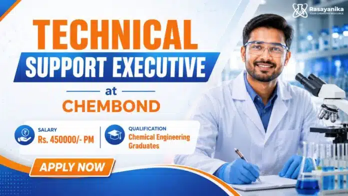 Chemical Engineering Job at Chembond | Technical Support Executive Chemical Engineering Job at Chembond | Technical Support Executive