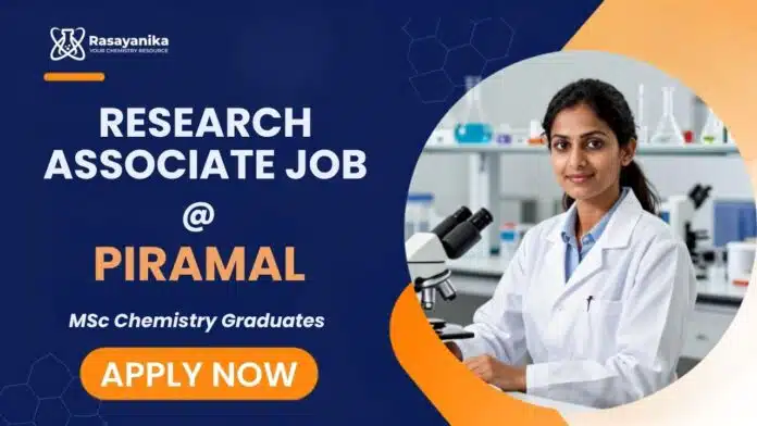 GovtMSc Chemistry Job at Piramal | Research Associate Role Research Fellowship Job Banner (5) MSc Chemistry Job at Piramal | Research Associate Role