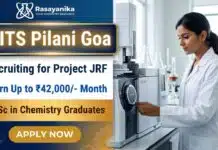 Earn Upto ₹42,000/- Salary PM | JRF Opportunity at BITS Pilani for Chemistry Graduates Junior Research Fellowships at BITS Pilani Goa for MSc Chemistry Jobs and Research Careers