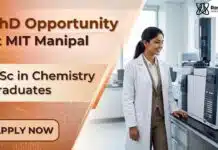 Fully Funded MIT Manipal PhD Program for MSc Chemistry Graduates | Admission Open PhD Program at MIT Manipal for Semiconductor Research and Chemical Sciences PhD Students