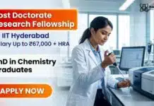 ₹67,000 Salary Pm Research Fellowship at IIT Hyderabad | Apply Now Post-Doctoral Research Fellow at IIT Hyderabad for Chemistry Research Jobs and Clean Energy Research