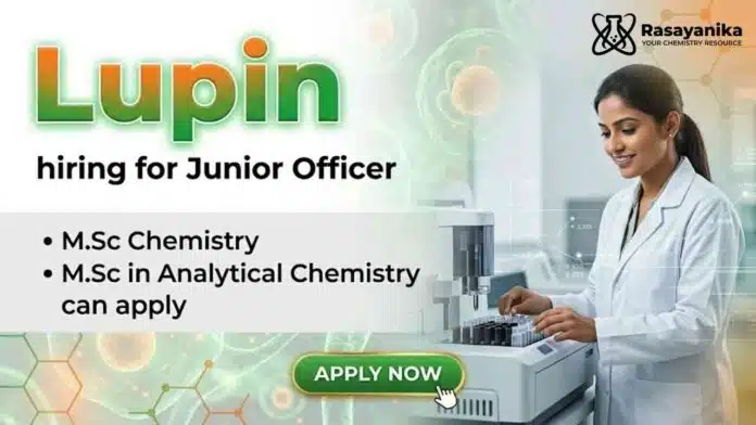 MSc Chemistry Job at Lupin for Junior Officer MSc Chemistry Job at Lupin for Junior Officer role in Goa pharmaceutical operations