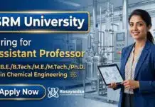 Assistant Professor at SRM University Careers | Apply for Chemical Engineering Faculty Position Assistant Professor opportunity through SRM University Careers for candidates pursuing Chemistry Careers