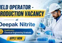 Deepak Nitrite Hiring Production Operator | Chemical Engineers Apply Now Production Operator Job at Deepak Nitrite | Chemistry Jobs