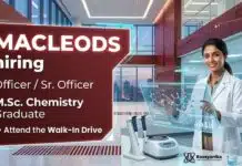 Macleods Walk-In Drive | Multiple Openings for M.Sc Chemistry Professionals M.Sc Chemistry Jobs at Macleods | Macleods Careers | Walk-In Drive for Quality Control and Quality Assurance positions