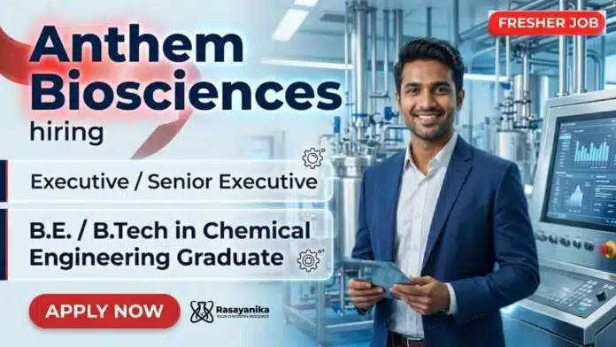 Chemistry Fresher Job at Anthem Biosciences | Anthem Biosciences Careers | Jobs in Bengaluru for EHS professionals Chemistry Fresher Job at Anthem Biosciences | Anthem Biosciences Careers | Jobs in Bengaluru for EHS professionals
