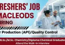 Chemistry Fresher Job at Macleods | Walk-In Drive Chemistry Fresher Job at Macleods Careers Walk In Drive for M.Sc Chemistry and B.Sc Chemistry candidates in Indore