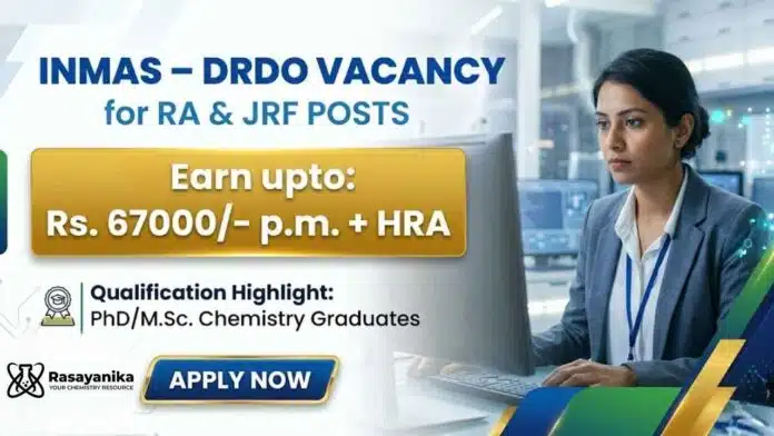 Research Fellowship Govt Vacancy Chemistry Careers DRDO INMAS Recruitment 2026 Research Fellowship Govt Vacancy Chemistry Careers DRDO INMAS Recruitment 2026