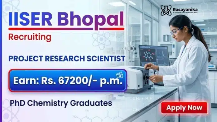 Scientist Jobs at IISER Bhopal Recruitment for Chemistry Research Jobs Scientist Jobs at IISER Bhopal Recruitment for Chemistry Research Jobs