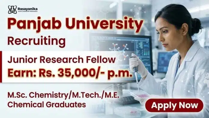 Chemistry JRF Vacancy under Panjab University Recruitment for candidates seeking Research Fellow Jobs Chemistry JRF Vacancy under Panjab University Recruitment for candidates seeking Research Fellow Jobs