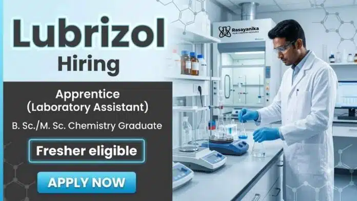 Chemistry Freshers Job at Lubrizol Careers Apprenticeship Opportunity for Chemistry Graduates Chemistry Freshers Job at Lubrizol Careers Apprenticeship Opportunity for Chemistry Graduates