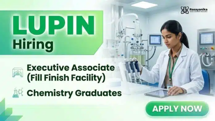 Lupin Hiring Executive Associate – Fill Finish Facility | Chemistry Jobs in Pharma Packaging Operations Lupin Hiring Executive Associate – Fill Finish Facility | Chemistry Jobs in Pharma Packaging Operations