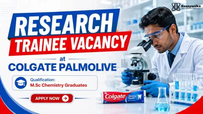 Research Trainee Job at Colgate Palmolive | MSc Chemistry Job Research Trainee Job at Colgate Palmolive | MSc Chemistry Job