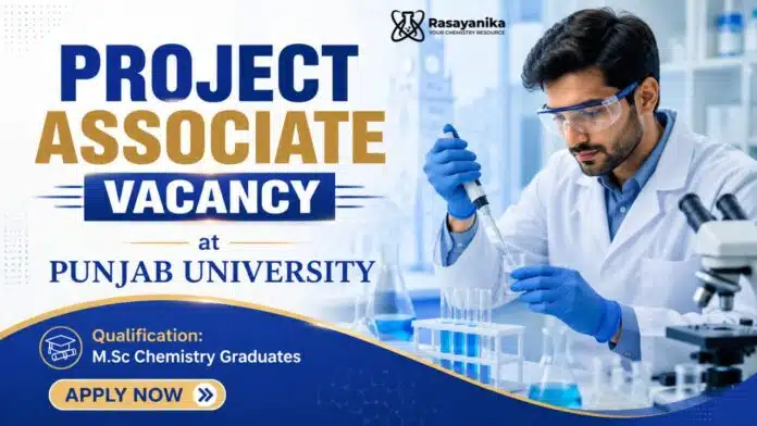 Project Associate Job at Panjab University | MSc Chemistry Job Project Associate Job at Panjab University | MSc Chemistry Job