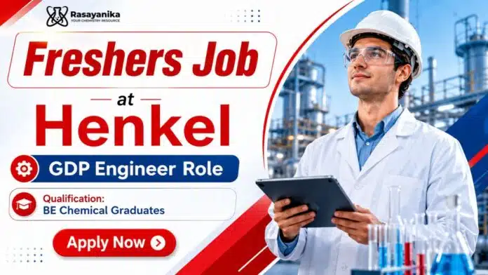 Henkel Hiring GDP Engineer | Freshers Chemical Engineering Job Henkel Hiring GDP Engineer | Freshers Chemical Engineering Job