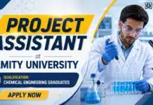 Amity University Hiring Project Assistant | Chemical Engineering Jobs Project Assistant at Amity | Chemical Engineering Jobs