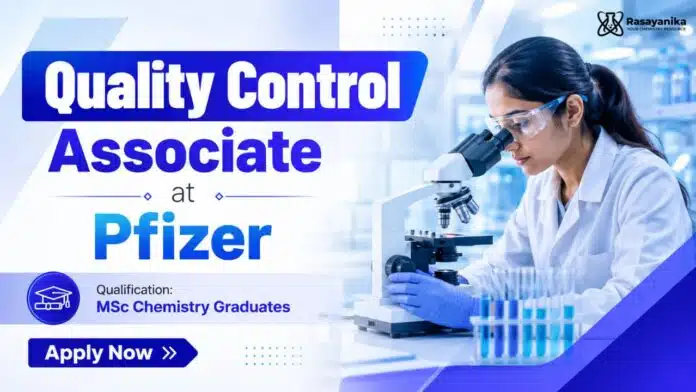 MSc Chemistry Jobs at Pfizer | Quality Control Associate Role MSc Chemistry Jobs at Pfizer | Quality Control Associate Role