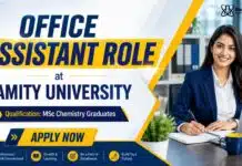Amity University Recruiting Office Assistant Role | Chemistry Graduates Apply Now Chemistry Jobs at Amity University | Office Assistant Role