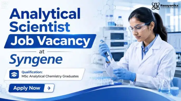 Analytical Scientist Job at Syngene | MSc Chemistry Jobs Analytical Scientist Job at Syngene | MSc Chemistry Jobs