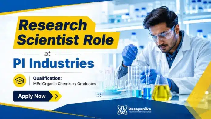Research Scientist Job at PI Industries | Organic Chemistry Jobs Research Scientist Job at PI Industries | Organic Chemistry Jobs