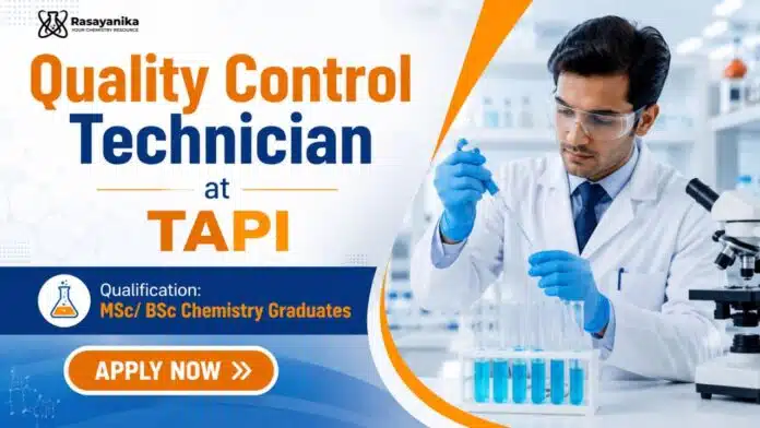 MSc Chemistry Job at TAPI | Quality Control Technician MSc Chemistry Job at TAPI | Quality Control Technician