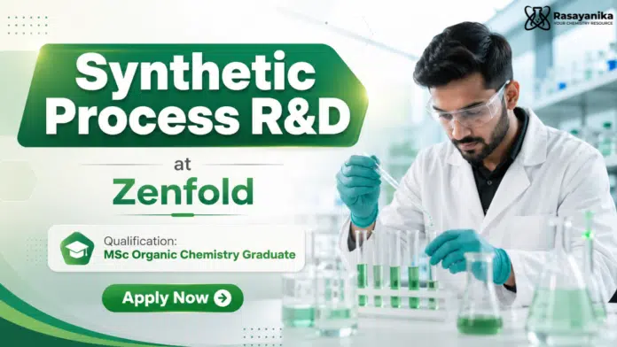 Zenfold Hiring Organic Chemistry R&D Jobs | MSc Chemistry Job Zenfold Hiring Organic Chemistry R&D Jobs | MSc Chemistry Job