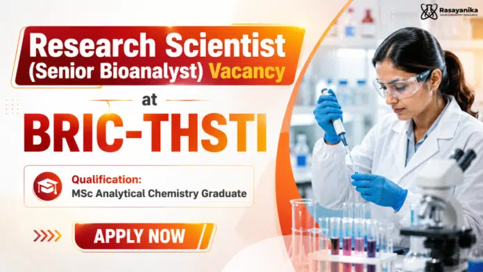 Govt. Scientist Job at BRIC-THSTI | MSc Analytical Chemistry Govt. Scientist Job at BRIC-THSTI | MSc Analytical Chemistry