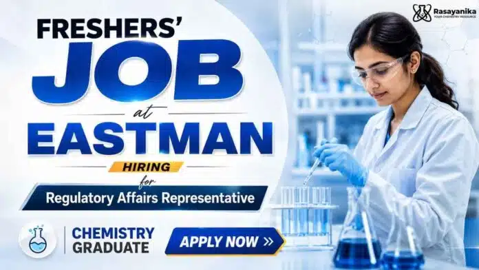 Chemistry Freshers Job at Eastman Careers Regulatory Affairs Jobs SDS SAP compliance Chemistry Freshers Job at Eastman Careers Regulatory Affairs Jobs SDS SAP compliance