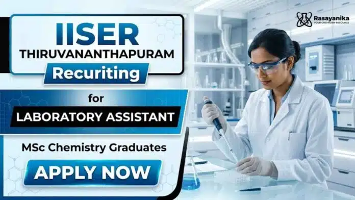 IISER Recruitment announces Laboratory Assistant Jobs for candidates interested in Chemistry Research and scientific investigations. IISER Recruitment announces Laboratory Assistant Jobs for candidates interested in Chemistry Research and scientific investigations.