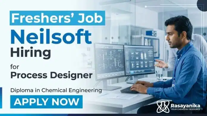 Chemistry Freshers Job at Neilsoft Careers Process Designer Jobs for Chemical Engineering Diploma Candidates in Pune Chemistry Freshers Job at Neilsoft Careers Process Designer Jobs for Chemical Engineering Diploma Candidates in Pune