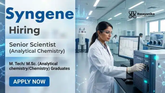 Scientist Jobs at Syngene Careers Senior Scientist Analytical Chemistry Jobs for MSc Chemistry MPharm and MTech Candidates Scientist Jobs at Syngene Careers Senior Scientist Analytical Chemistry Jobs for MSc Chemistry MPharm and MTech Candidates