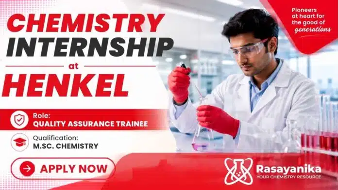 Chemistry Internship at Henkel Careers for Quality Assurance Trainee M.Sc. Chemistry graduates Chemistry Internship at Henkel Careers for Quality Assurance Trainee M.Sc. Chemistry graduates