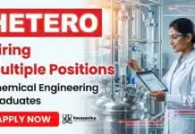 Chemical Engineering Jobs at Hetero | Multiple Positions Open Hetero Careers announces Multiple Positions for professionals seeking Chemical Engineering Jobs in Hyderabad.