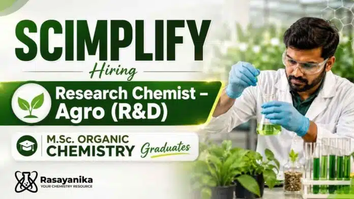 Research Chemist jobs at Scimplify featuring Agro R&D jobs and Scimplify careers for M.Sc Organic Chemistry candidates Research Chemist jobs at Scimplify featuring Agro R&D jobs and Scimplify careers for M.Sc Organic Chemistry candidates