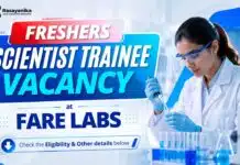 Freshers Scientist Trainee Vacancy at FARE Labs | Chemical Engineering Jobs Freshers Chemical Engineering Jobs at Fare Labs | Scientist C – Trainee