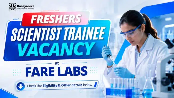 Freshers Chemical Engineering Jobs at Fare Labs | Scientist C – Trainee Freshers Chemical Engineering Jobs at Fare Labs | Scientist C – Trainee