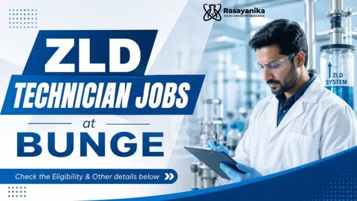 ZLD Technician Jobs at Bunge | Chemical Engineering Job ZLD Technician Jobs at Bunge | Chemical Engineering Job