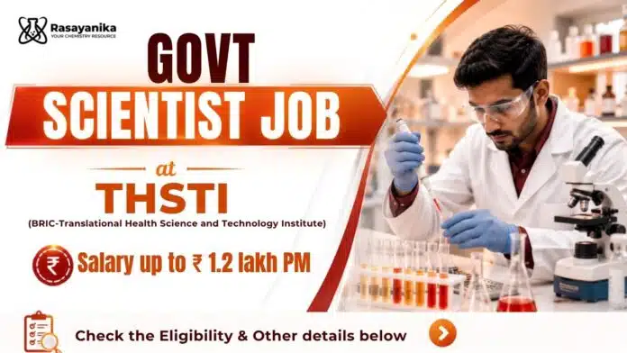 Research Scientist Job at THSTI | MSc Chemistry Job Research Scientist Job at THSTI | MSc Chemistry Job