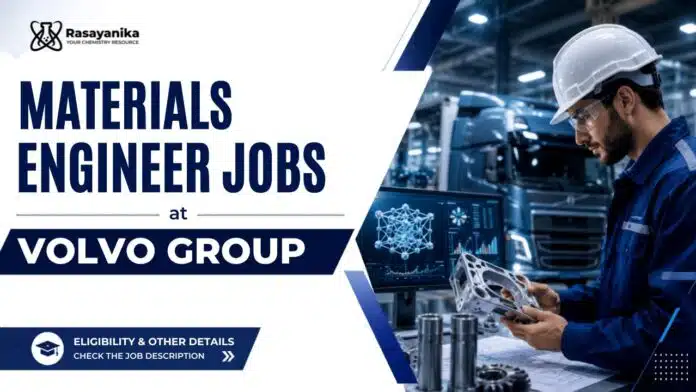 Materials Engineer at Volvo Group | Chemical Engineering Job Materials Engineer at Volvo Group | Chemical Engineering Job