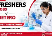 Hetero Hiring Freshers | Walk-In Drive for Chemistry Jobs Freshers Walk-In at Hetero Careers for Chemistry Jobs in Quality Department for M.Sc Chemistry Graduates