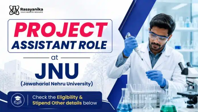 Govt Chemistry Job at JNU | Project Assistant Position Govt Chemistry Job at JNU | Project Assistant Position