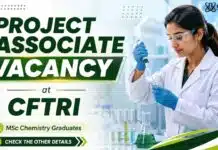 CSIR CFTRI Recruiting Chemistry Graduates | Project Associate Job MSc Chemistry Job at CSIR CFTRI | Project Associate Role