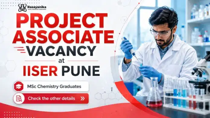 Project Associate Job at IISER Pune | MSc Chemistry Job Project Associate Job at IISER Pune | MSc Chemistry Job