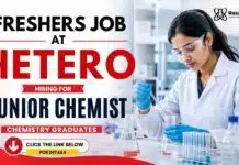 Chemistry Freshers Job at Hetero | Attend the Walk-in Drive Chemistry Freshers Job at Hetero Careers Walk-in Drive 2026 for B.Sc. Chemistry Junior Chemist Production recruitment