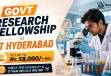 IIT Research Fellowship for Chemical Engineering Graduates | Get up to Rs 58,000/- PM Govt Research Fellowship at IIT Hyderabad | Apply Now