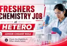 Latest Freshers Chemistry Job at Hetero | Junior Chemist Role Chemistry Freshers Job at Hetero | Junior Chemist Role