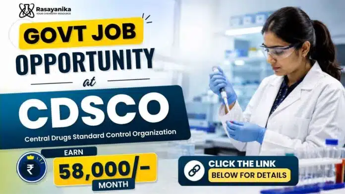 CDSCO Recruitment notification for Govt Chemistry Jobs at National Tobacco Testing Laboratory Mumbai CDSCO Recruitment notification for Govt Chemistry Jobs at National Tobacco Testing Laboratory Mumbai